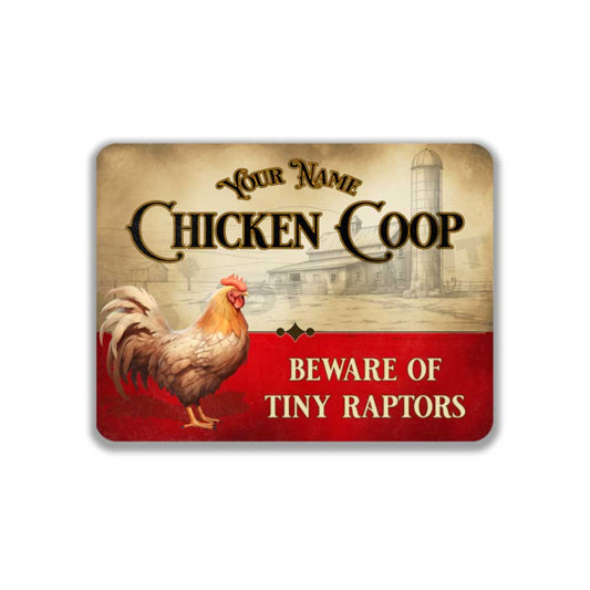 Personalized Red and White Chicken Coop Sign - Beware Of Tiny Raptors
