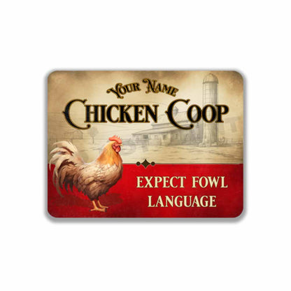 Personalized Red and White Chicken Coop Sign  Expect Fowl Language