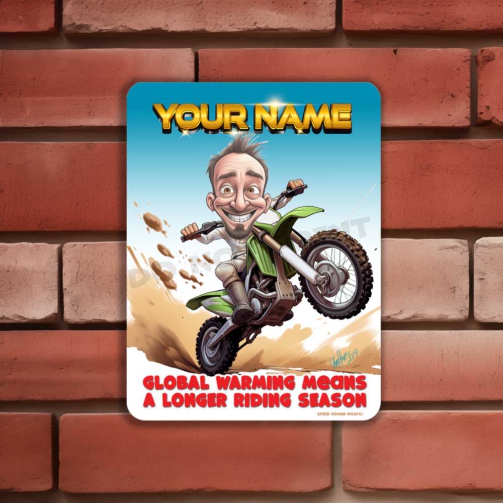 Dirt Bike Caricature Metal Sign global warming