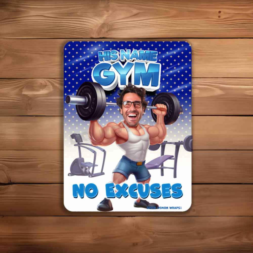 Personalized Gym Metal Sign HIS No Excuses