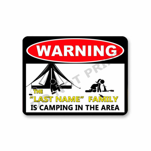 Warning! We Are Camping Sign Personalized Metal Sign - 12" x 9" Camp Sight Sign TENT