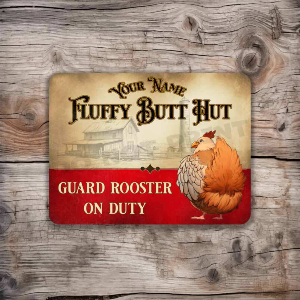 Personalized Chicken Fluffy Butt Hut Guard Rooster On Duty